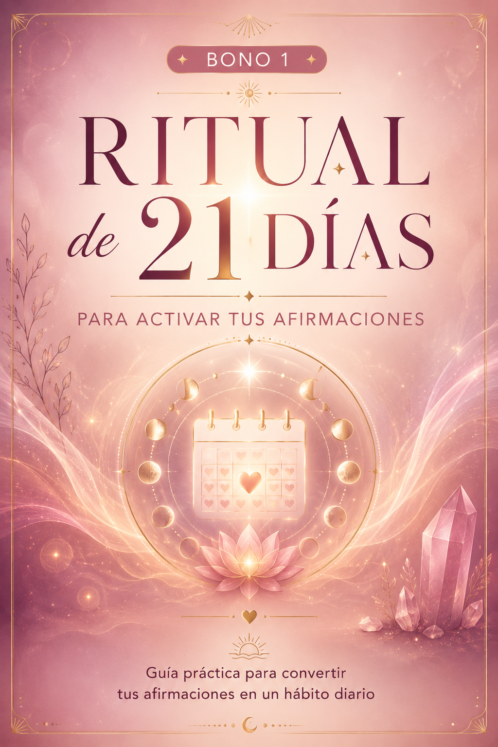 Ritual de 21 Días para Activar tus Afirmaciones